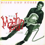 Wolf Maahn & Die Deserteure - Bisse Und Küsse (LP, Album, DMM)