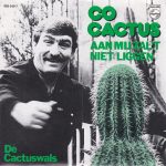 Co Cactus - Aan Mij Zal 't Niet Liggen (7", Single)