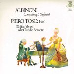 Tomaso Albinoni – Piero Toso, I Solisti Veneti, Claudio Scimone - Concerten Op. 5 Sinfonia's (LP)