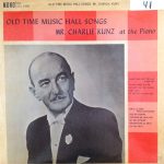 Charlie Kunz - Old Time Music Hall Songs (LP, Comp, Mono)