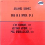 Johannes Brahms, Jean Fournier, Antonio Janigro, Paul Badura-Skoda - Trio In B Major, Op. 8 (LP, Album)