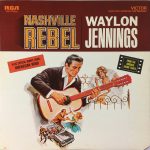 Waylon Jennings - Nashville Rebel (LP, Album, RE, Ste)