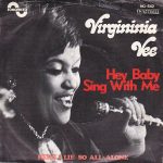 Virginia Vee - Hey Baby Sing With Me  (7")