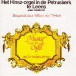 Willem van Twillert - Het Hinsz-Orgel In De Petruskerk Te Leens (LP, Album)