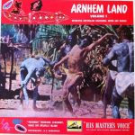 Australian Aborigines - Arnhem Land Volume 1: Authentic Australian Aboriginal Songs And Dances (LP, Album, RE)