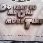 Da Flava - Do That To Me One More Time (12")