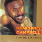 Humphrey Campbell - You'Re So Good (CD, Single)