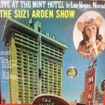 Suzi Arden - Live At The Mint Hotel In Las Vegas, Nevada - The Suzi Arden Show (LP, Album)