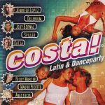 Various - Costa! - Latin & Danceparty (CD, Comp, Med)