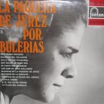 La Paquera De Jerez - La Paquera De Jerez Por Bulerías (LP, Comp)