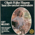 Various - Soft Melodies (Olga's Rijke Slapen Laat Uw Omzet Ontwaken) (LP, Promo)