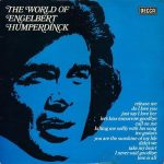 Engelbert Humperdinck - The World Of Engelbert Humperdinck (LP, Comp)
