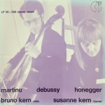 Bohuslav Martinů, Claude Debussy, Arthur Honegger, Bruno Kern, Susanne Kern (2) - Martinu Debussy Honegger (LP)