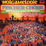 Fischer Chöre - Wolgamelodie (LP)