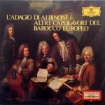 Johann Pachelbel, Tomaso Albinoni, Jean-Philippe Rameau, Henry Purcell, Johann Sebastian Bach - L'Adagio Di Albinoni E Altri Capolavori Del Barocco Europeo (LP, Album)