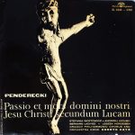 Krzysztof Penderecki - Passio Et Mors Domini Nostri Jesu Christi Secundum Lucam (2xLP, Album, Mono, Gat)