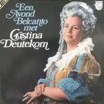 Cristina Deutekom - Een Avond Belcanto Met Cristina Deutekom (2xLP, Comp)