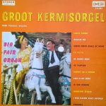 Big Fair Organ Teugels Bros - Groot Kermisorgel (LP)