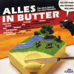 Various - Alles In Butter (Die Reine Sahne Nur Vom Feinsten) (LP, Comp)