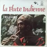 Los Calchakis - La Flute Indienne - Des Andes (LP, Club)