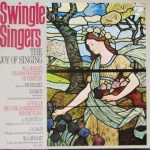 Les Swingle Singers - The Joy of Singing (LP, Album)