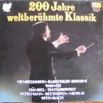 Unknown Artist - 200 Jahre Weltberühmte Klassik (2xLP, Comp, Gat)