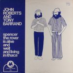John Roberts (11) & Tony Barrand - Spencer The Rover Is Alive And Well And Living In Ithaca (LP, Album, RE, Ste)
