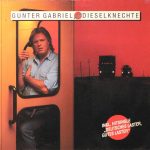 Gunter Gabriel - Dieselknechte (LP, Album)
