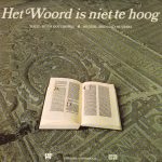 Huub Oosterhuis, Bernard Huijbers, Henk Van Ulsen - Het Woord Is Niet Te Hoog (LP, Album)