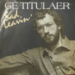 Gé Titulaer - Sad Leavin (7")