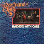 Raymond Guiot Ensemble - Haendel With Care (LP, Album, RE)