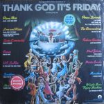 Various - Thank God It's Friday (The Original Motion Picture Soundtrack) (2xLP, Album + 12", S/Sided, S/Edition)