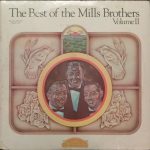 The Mills Brothers - The Best Of The Mills Brothers Volume II (2xLP, Comp, Gat)