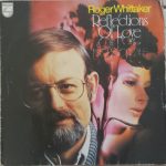 Roger Whittaker - Reflections Of Love (LP, Album)