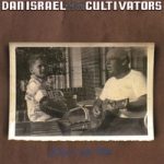 Dan Israel (2) And The Cultivators - Before We Met (CD, Album)