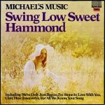 Michael's Music - Swing Low Sweet Hammond (LP)