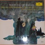 Manuel De Falla, Lorin Maazel, Margrit Weber, Rafael Kubelik - Tänze Aus "Der Liebeszauber", Tänze Aus "Der Dreispitz", Nächte Im Spanischen Garten (LP, Comp)