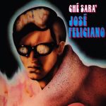José Feliciano - Ché Sara' (LP, Album, Gat)