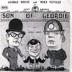 George House, Mike Neville, Dickie Irwin - In Scott Dobson’s Son Of Geordie (LP)