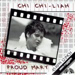 Chi Chi Liah - Proud Mary (12")