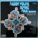 Faron Young - Before Four ! A Collection Of His Greatest Hits  (LP, Comp)