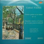 Gabriel Fauré - Claude Helffer, Roger Albin, Georges Tessier, Pierre Ladhuie - Premier Quatuor En Ut Mineur, Op. 15 / Deuxième Sonate En Sol Mineur, Op. 117, Pour Piano Et Violoncelle (LP, RE)