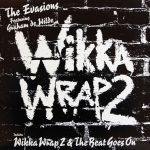 The Evasions Featuring Graham De Wilde - Wikka Wrap 2 / And The Beat Goes On (12", Single)