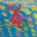 Various - The Explosion Of Rock'N Roll (2xLP, Comp, Club, Gat)