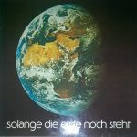 Altstadt-Studio-Combo - Solange Die Erde Noch Steht - Lieder Zum 21. Deutschen Evangelischen Kirchentag Düsseldorf 1985 (LP, Album)