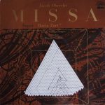 Jacob Obrecht, Prague Madrigal Singers, Miroslav Venhoda - Missa “Super Maria Zart” (LP)