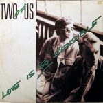 Two Of Us - Love Is So Sensible (12", Maxi)