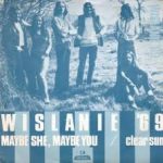 Wiślanie 69 - Maybe She, Maybe You [Może Ona, Może Ty] / Clear Sun [Zachodźże Słoneczko] (7")