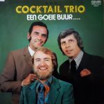 Cocktail Trio - Een Goeie Buur .... (LP, Album, Mono)
