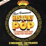 Various - Alan Freeman's History Of Pop (2xLP, Album, Comp, RM, Yel)